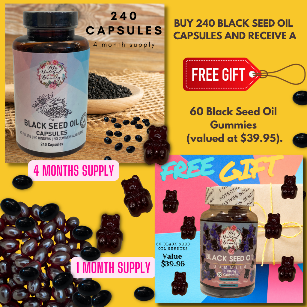 BLACK SEED OIL CAPSULES (240 caps) and RECEIVE A FREE BLACK SEED OIL GUMMIES (60 Gummies) (Free Gift Value- $39.95)