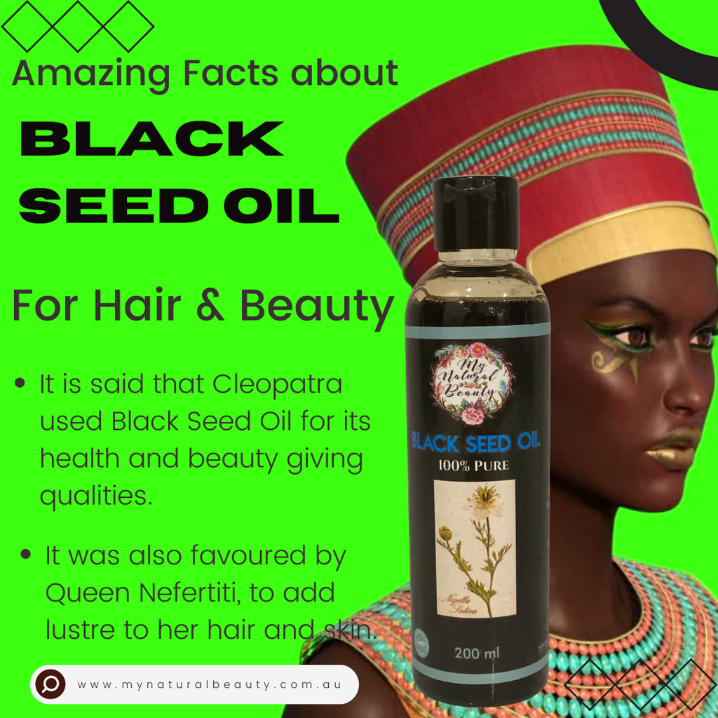  My Natural Beauty’s Black Seed Oil is Food Grade can be taken orally as well applied topically to the skin and scalp.  Black Seed Oil is an excellent healer, and its areas of application range from external skin care (psoriasis, eczema, dry skin, joints & scalp massage) and to internal use as a treatment for various complaints (asthma, arthritis, immune system). 