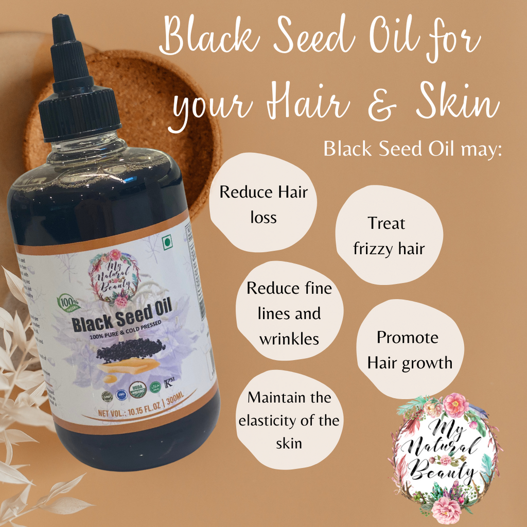 My Natural Beauty’s Black Seed Oil is:   100% Pure and Potent Cold-Pressed Premium Quality High in Nutrients Anti-Oxidant Anti-Inflammatory