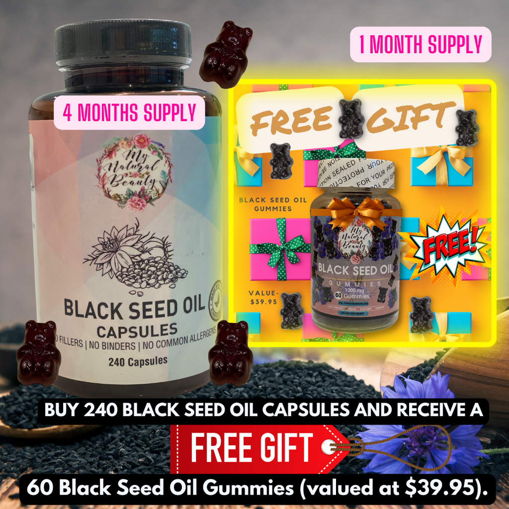 BLACK SEED OIL CAPSULES (240 caps) and RECEIVE A FREE BLACK SEED OIL GUMMIES (60 Gummies) (Free Gift Value- $39.95)