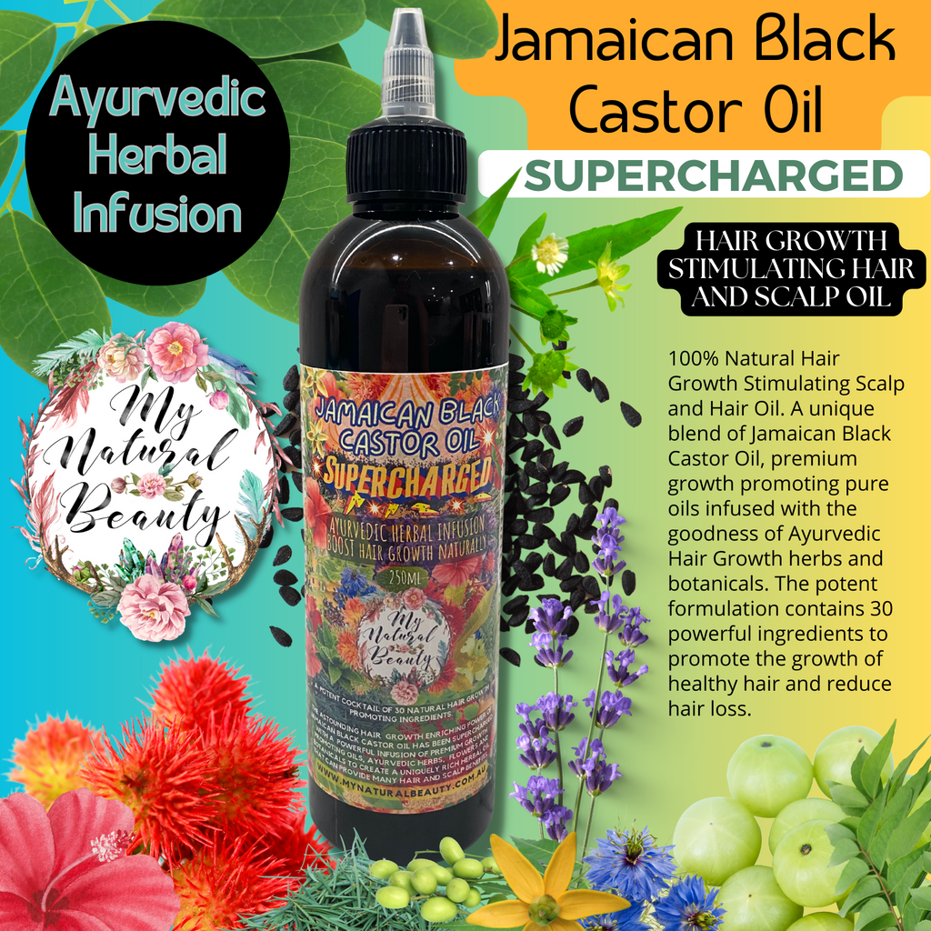 MY NATURAL BEAUTY   Jamaican Black Castor Oil  SUPERCHARGED  Ayurvedic Herbal Infusion   HAIR GROWTH STIMULATING HAIR AND SCALP OIL