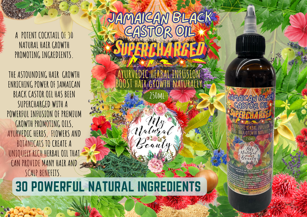  MY NATURAL BEAUTY  Jamaican Black Castor Oil  SUPERCHARGED  Ayurvedic Herbal Infusion  HAIR GROWTH STIMULATING HAIR AND SCALP OIL